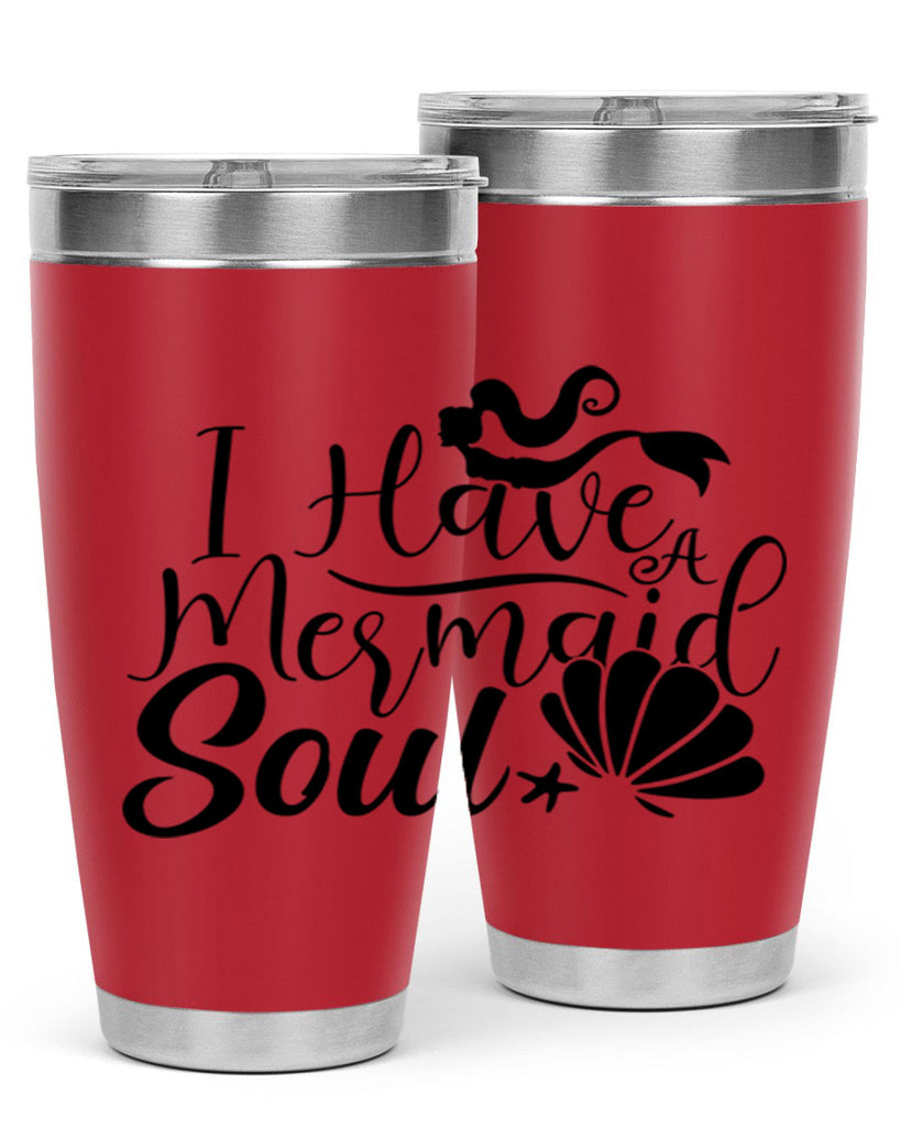 I Have A Mermaid Soul 209#- mermaid- Tumbler