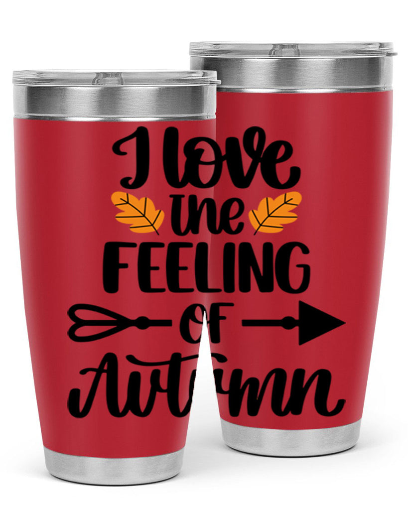 I Love The Feeling Of Autumn 499#- fall- Tumbler