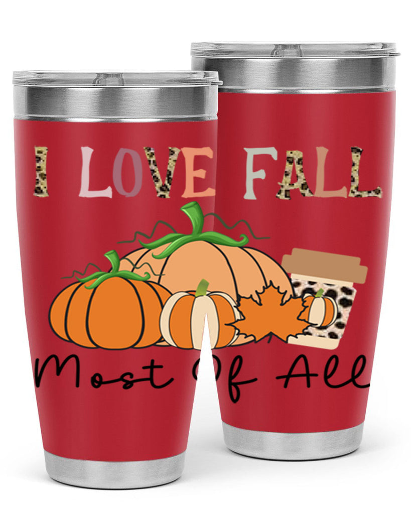 I love fall most of all 326#- fall- Tumbler