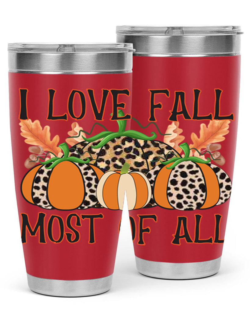 I love fall most of all 333#- fall- Tumbler