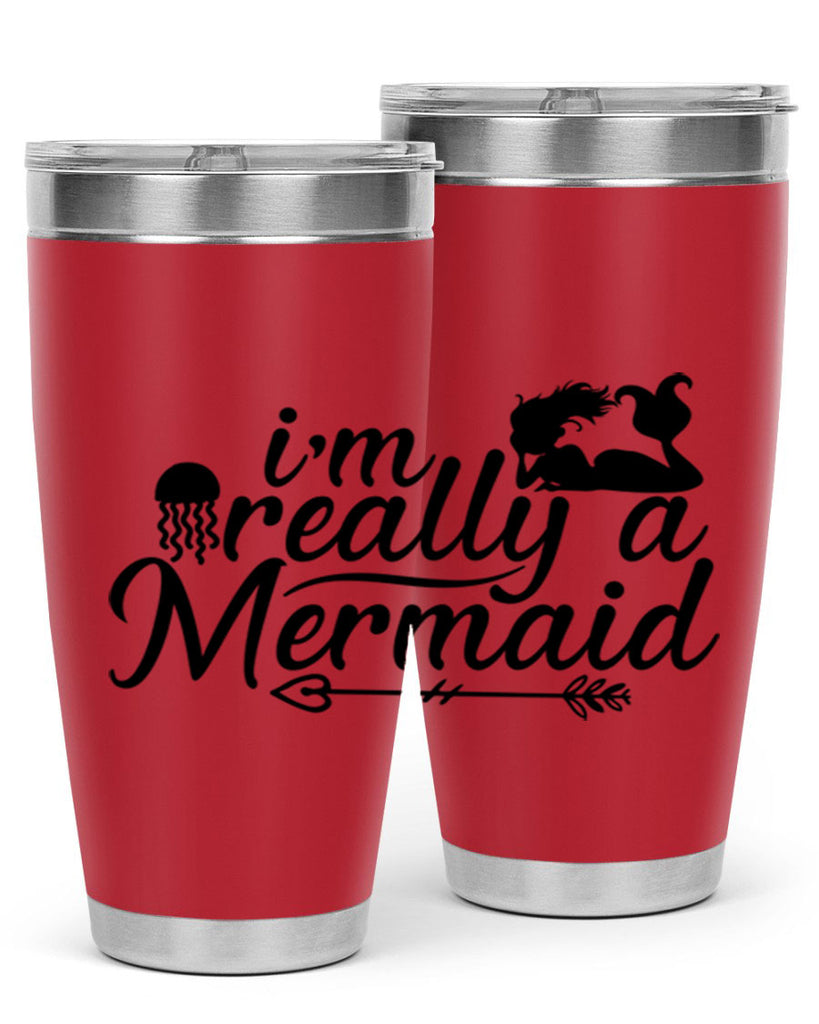 I m Really A Mermaid 213#- mermaid- Tumbler