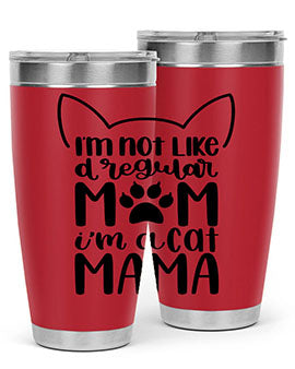 Im Not Like A Regular Mom Style 95#- cat- Tumbler