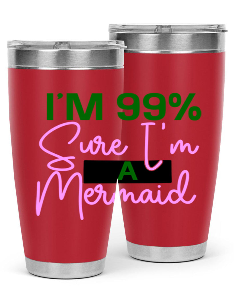 Im Sure Im A Mermaid 224#- mermaid- Tumbler