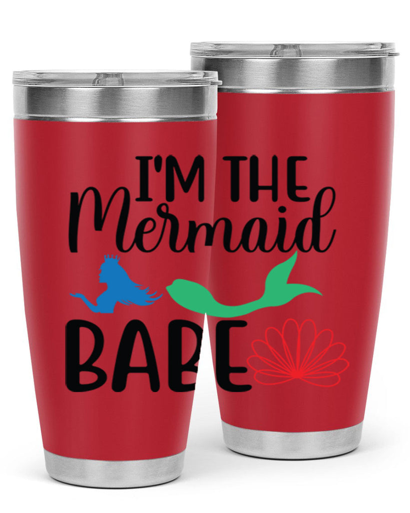 Im the Mermaid Babe 264#- mermaid- Tumbler