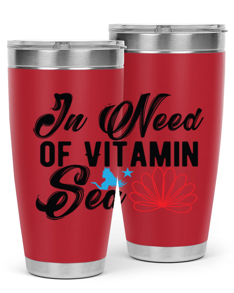 In Need of Vitamin Sea 265#- mermaid- Tumbler