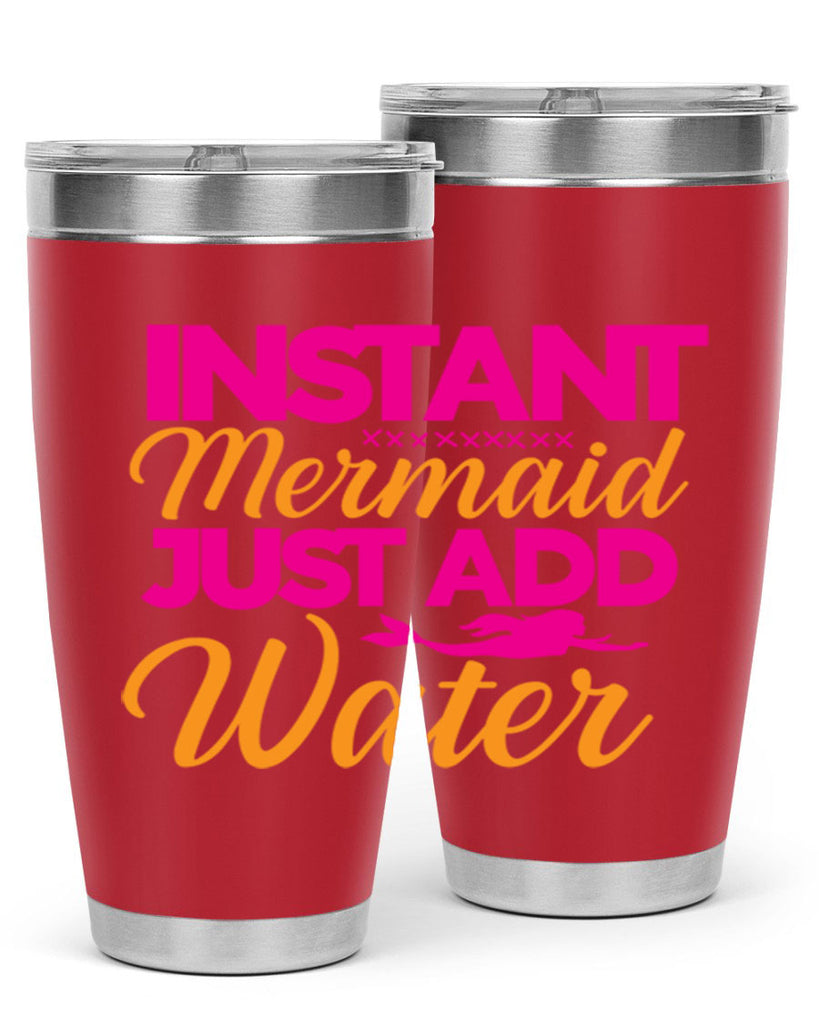 Instant Mermaid Just Add Water 267#- mermaid- Tumbler