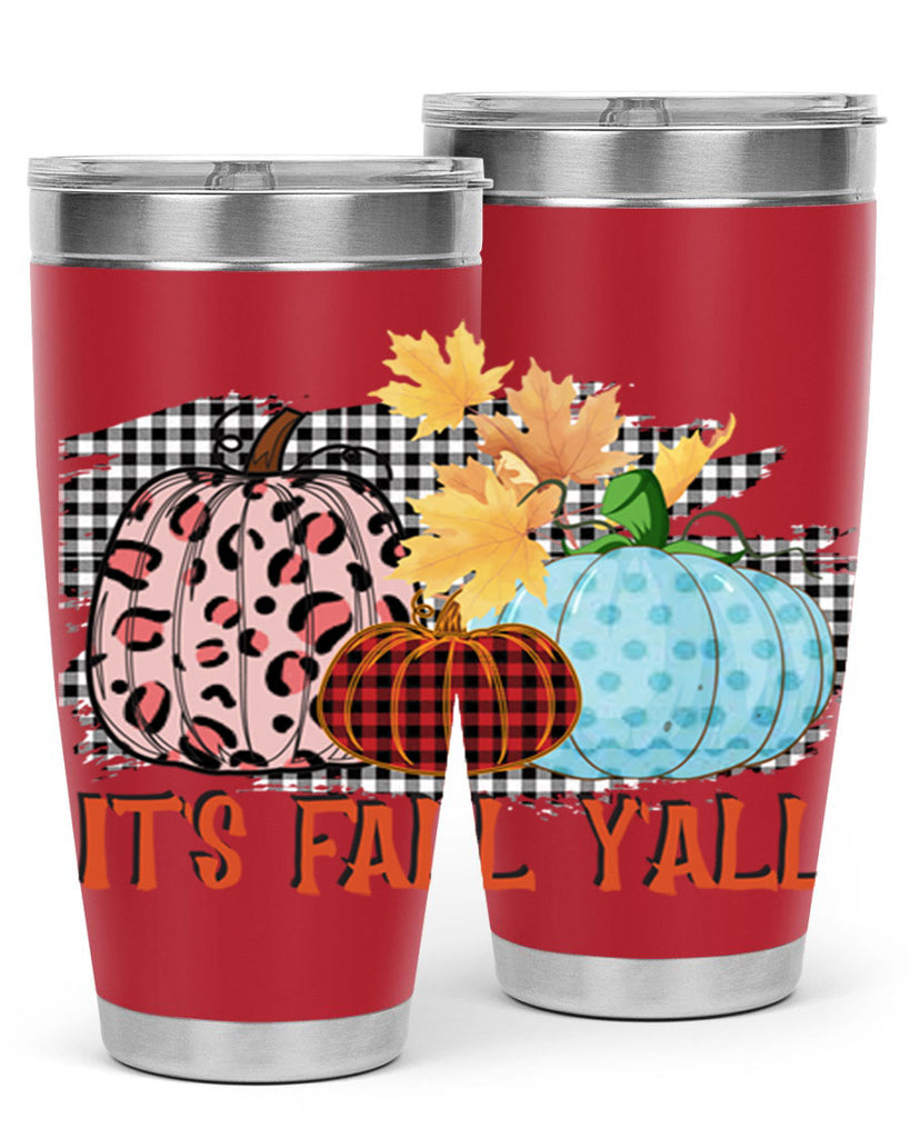 Its Fall Yall Design 371#- fall- Tumbler