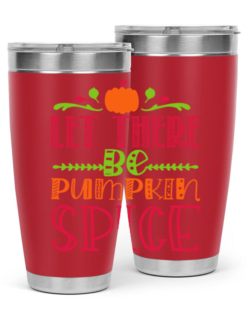Let There Be Pumpkin Spice 402#- fall- Tumbler