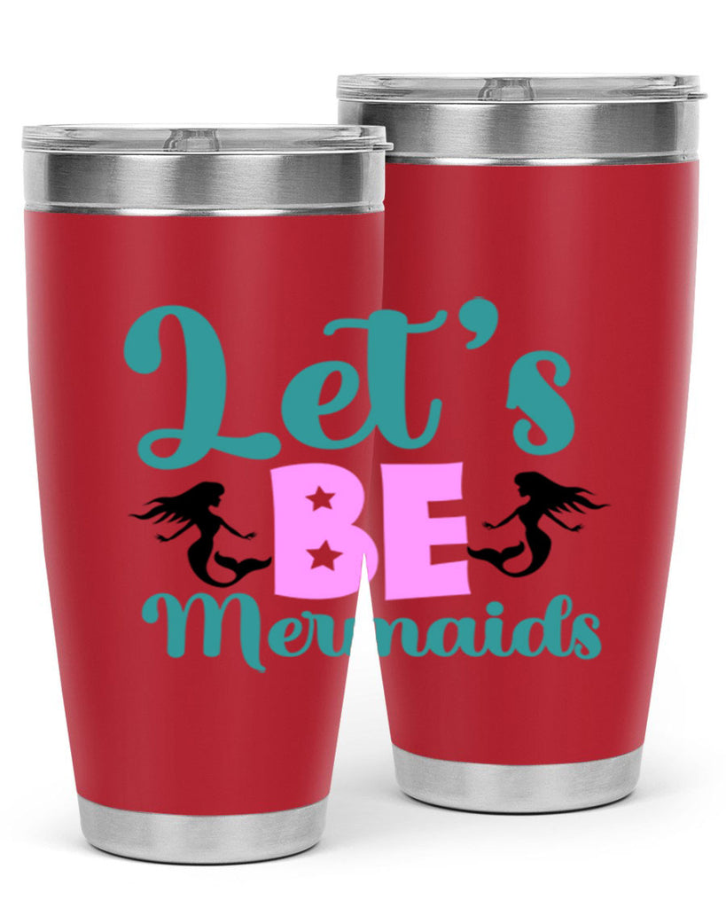 Lets Be Mermaids290#- mermaid- Tumbler