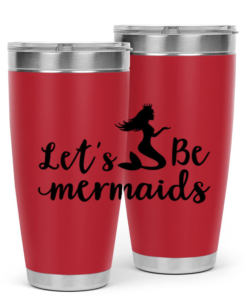 Lets be mermaids design 302#- mermaid- Tumbler