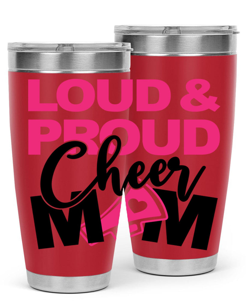 Loud Proud Cheer mom 765#- cheer- Tumbler