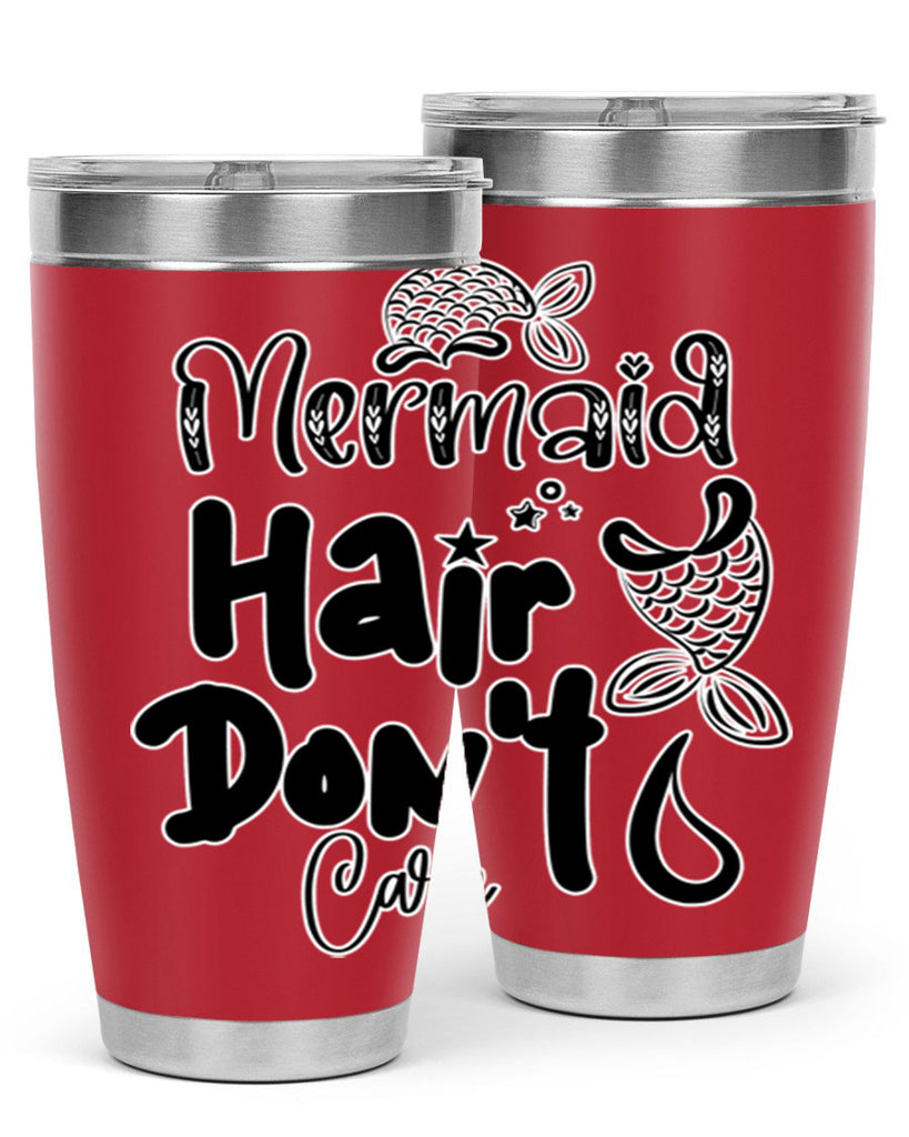 Mermaid Hair Dont Care 408#- mermaid- Tumbler