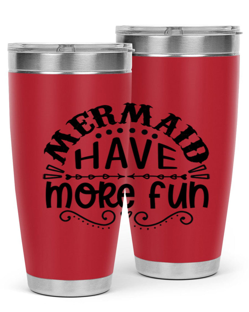 Mermaid have more fun 417#- mermaid- Tumbler
