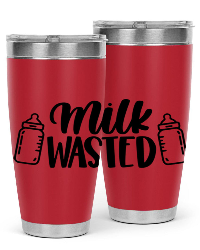 Milk Wasted Style 47#- baby- tumbler