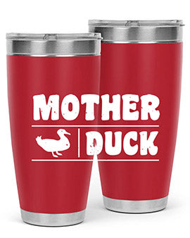 Mother ducker Style 24#- duck- Tumbler