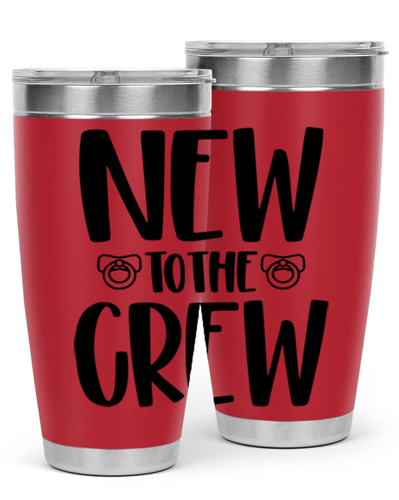 New To The Crew Style 39#- baby- tumbler