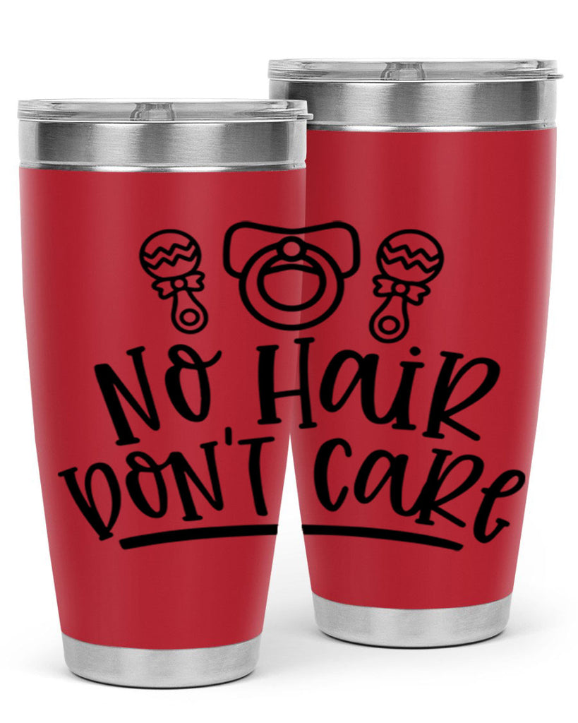 No Hair Dont Care Style 37#- baby- tumbler