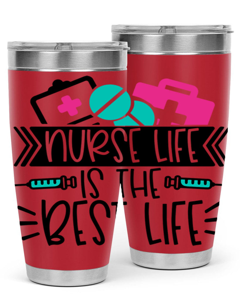 Nurse Life Is The Best Life Style Style 108#- nurse- tumbler