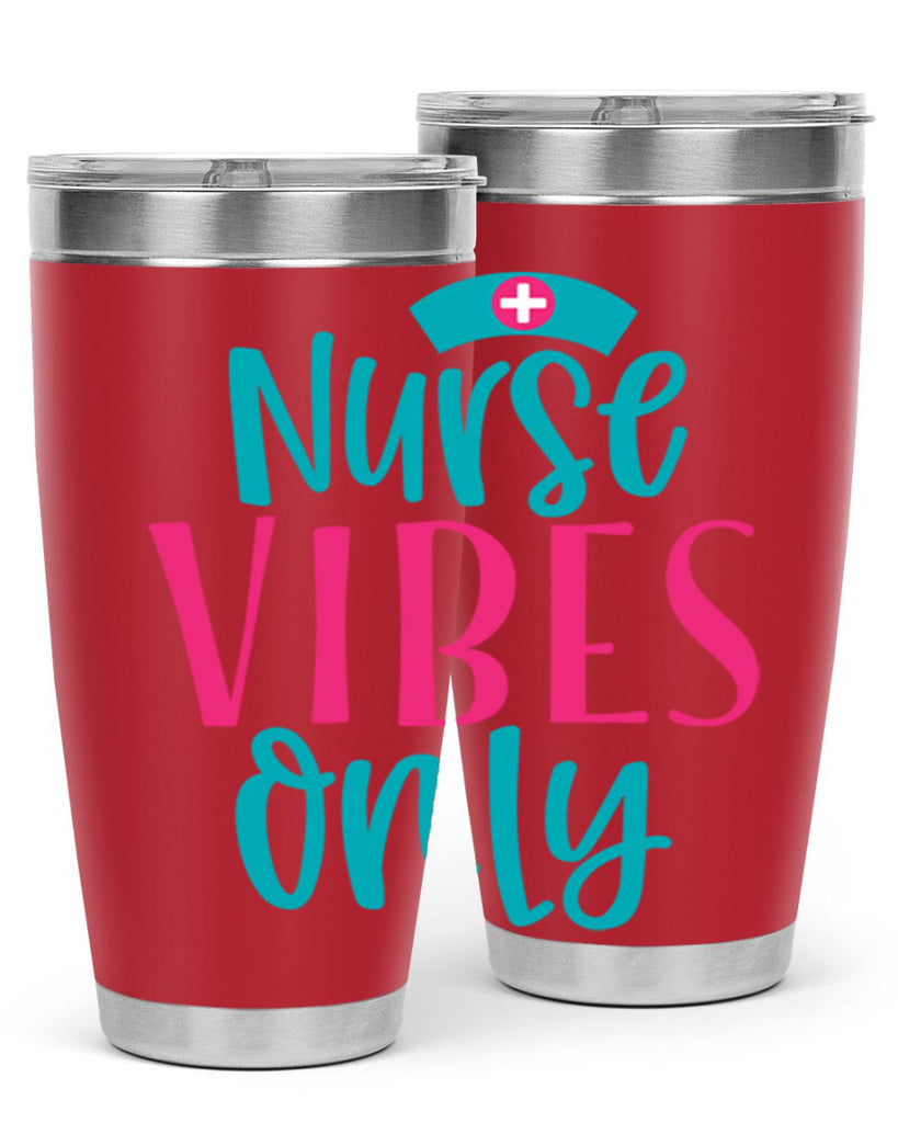 Nurse Vibes Only Style Style 94#- nurse- tumbler