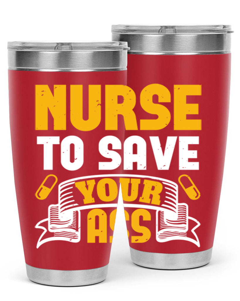 Nurse to save your ass Style 275#- nurse- tumbler