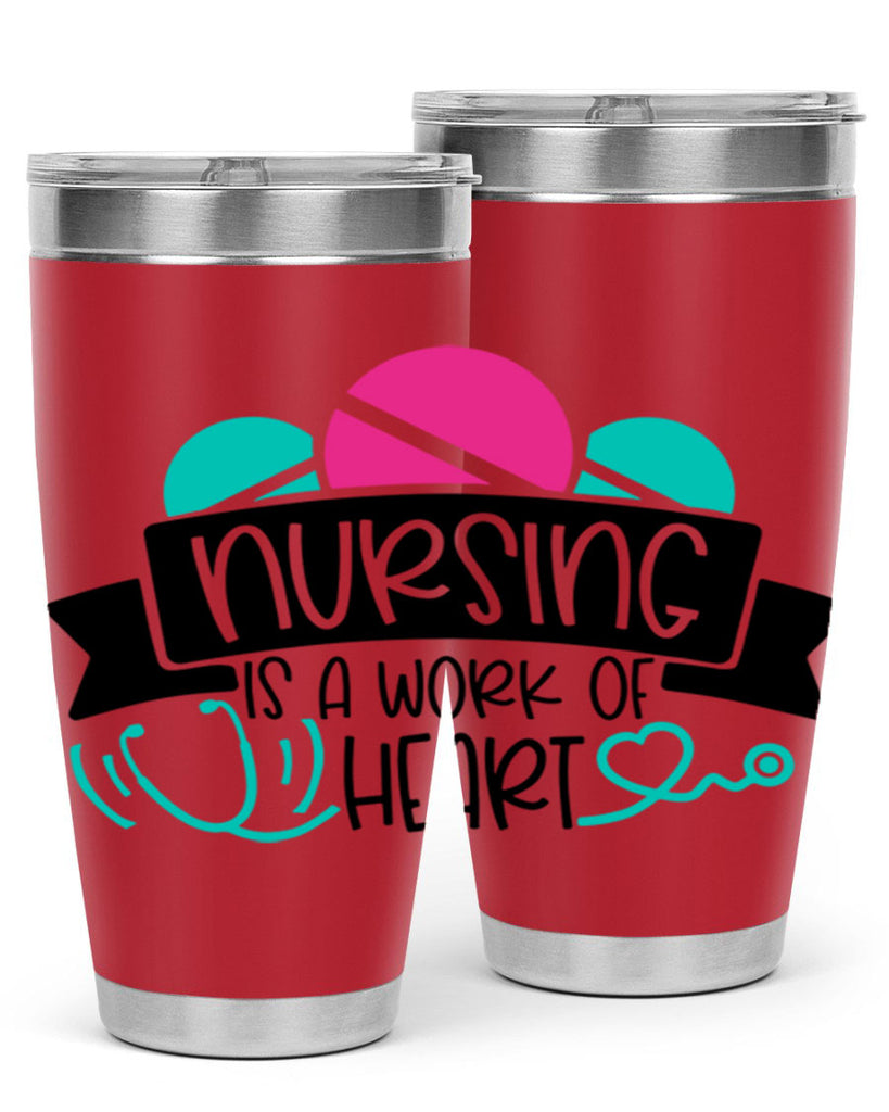 Nursing Is A Work Of Heart Style Style 71#- nurse- tumbler