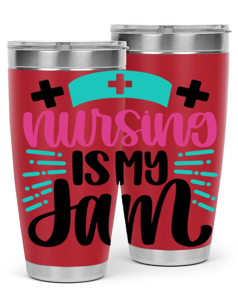Nursing Is My Jam Style Style 67#- nurse- tumbler
