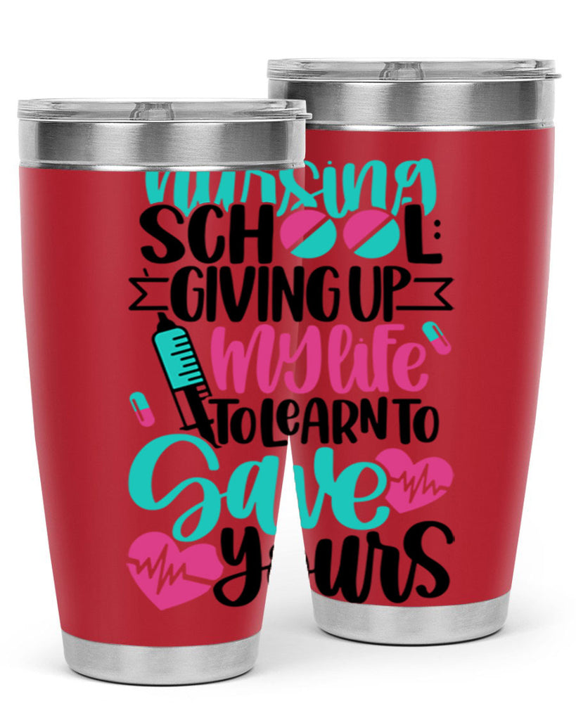 Nursing School Giving Style Style 66#- nurse- tumbler