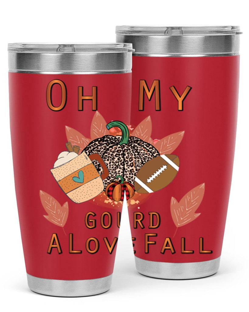 Oh My Gourd A Love Fall 452#- fall- Tumbler