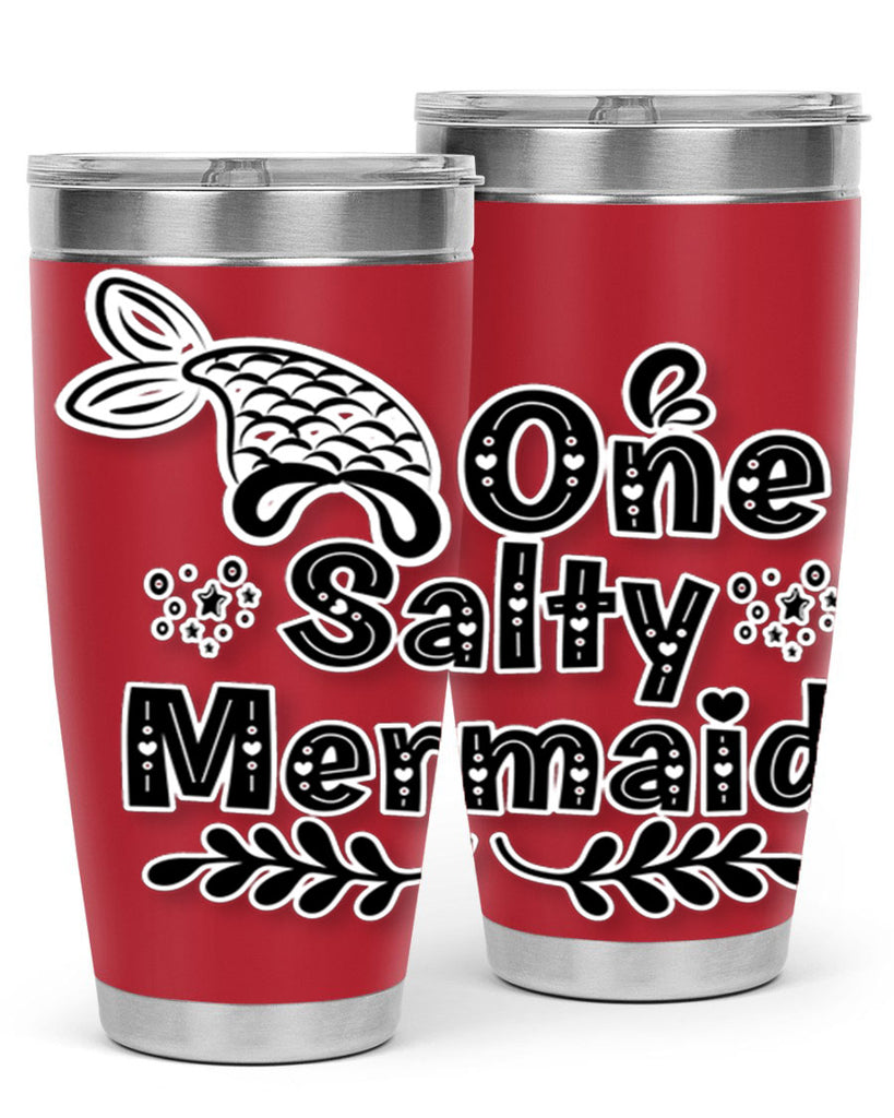 One Salty Mermaid 528#- mermaid- Tumbler