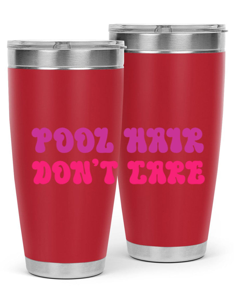 Pool Hair Dont Care 539#- mermaid- Tumbler