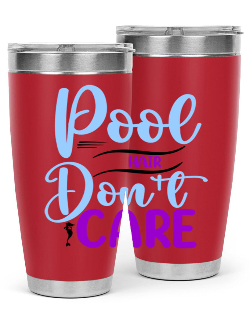 Pool Hair Dont Care 540#- mermaid- Tumbler