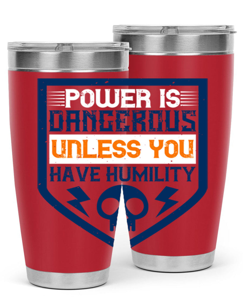 Power is dangerous unless you have humility Style 19#- electrician- tumbler