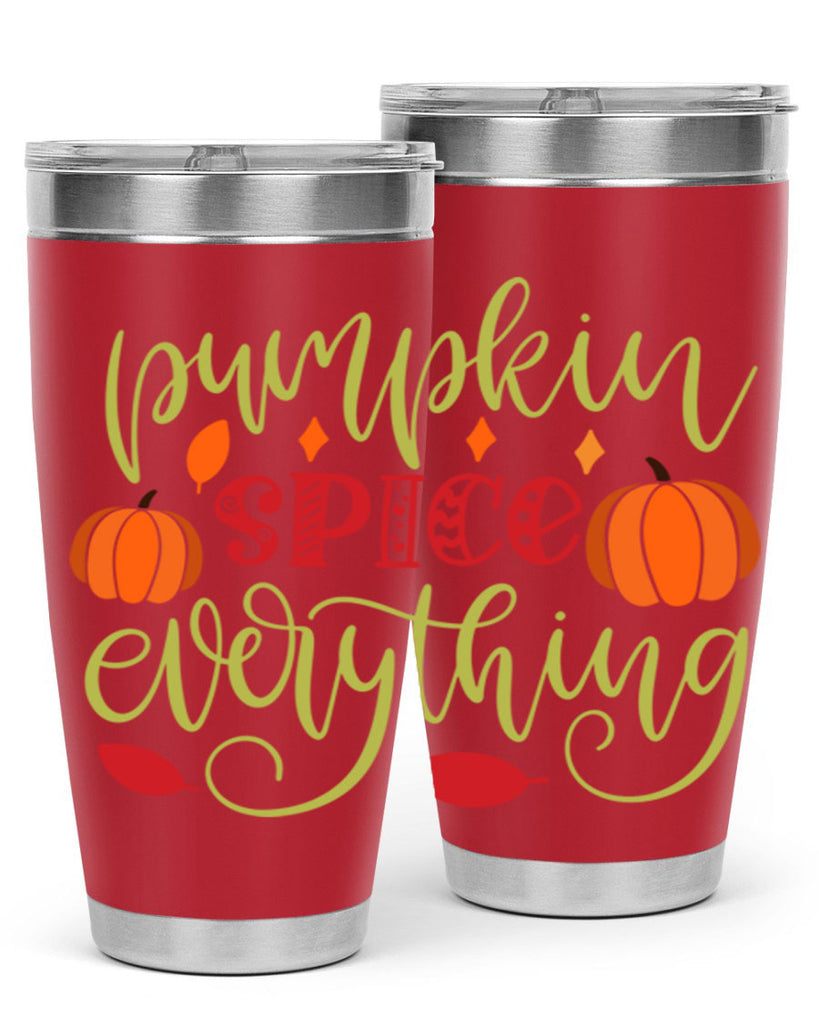 Pumpkin Spice Everything 545#- fall- Tumbler
