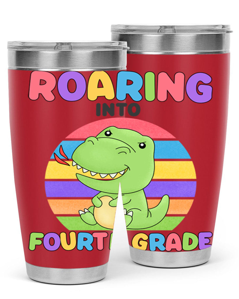 Roaring to 4th Grade Trex 24#- 4th  grade- Tumbler