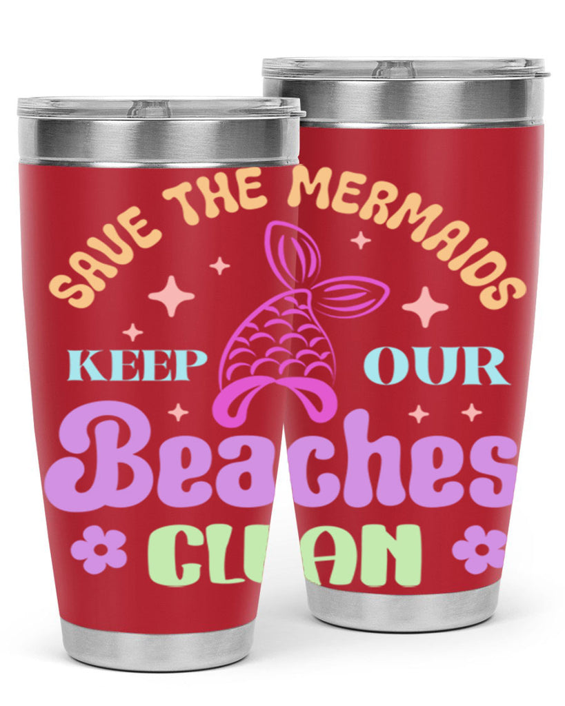 Save The Mermaids Keep Our 577#- mermaid- Tumbler