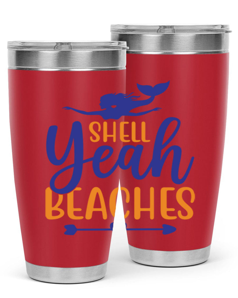 Shell Yeah Beaches 584#- mermaid- Tumbler