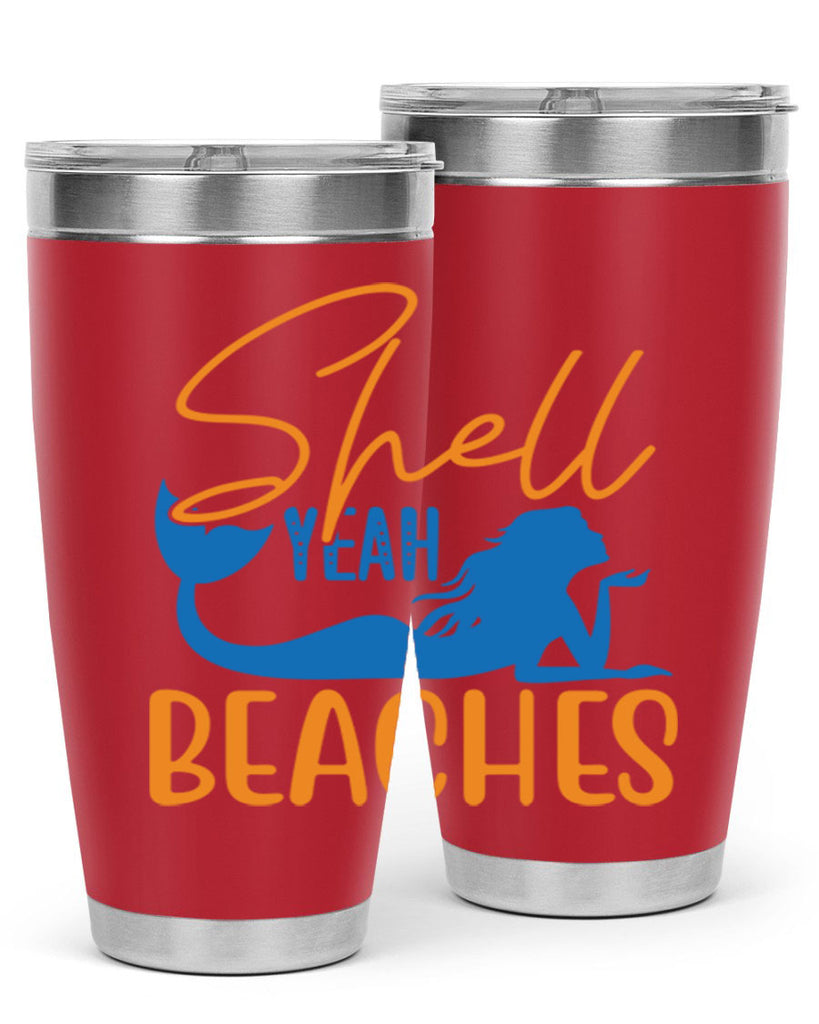 Shell Yeah Beaches 591#- mermaid- Tumbler