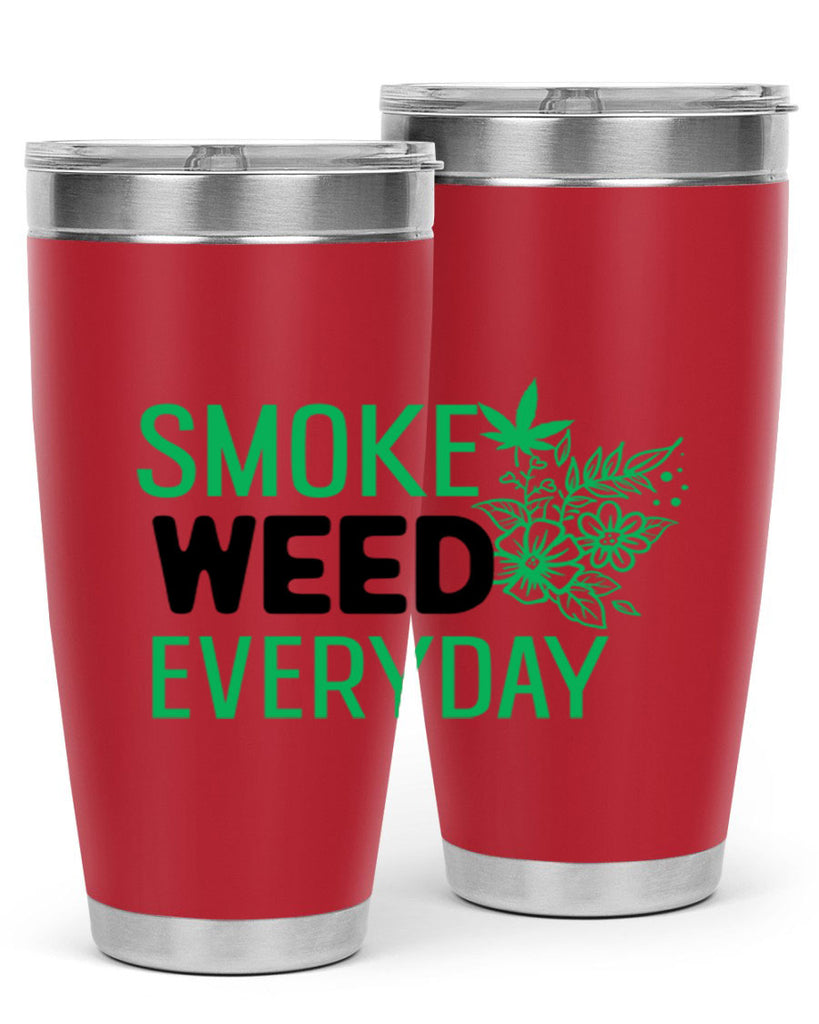 Smoke Weed Everyday 246#- marijuana- Tumbler