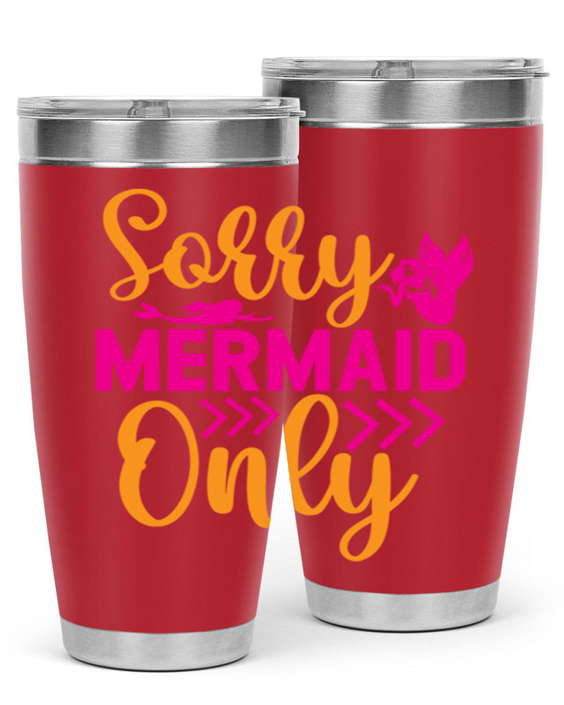 Sorry Mermaid Only 602#- mermaid- Tumbler