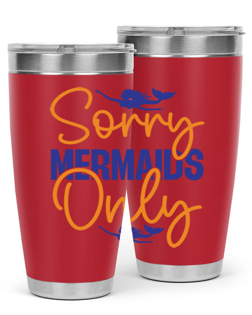 Sorry Mermaids Only 603#- mermaid- Tumbler