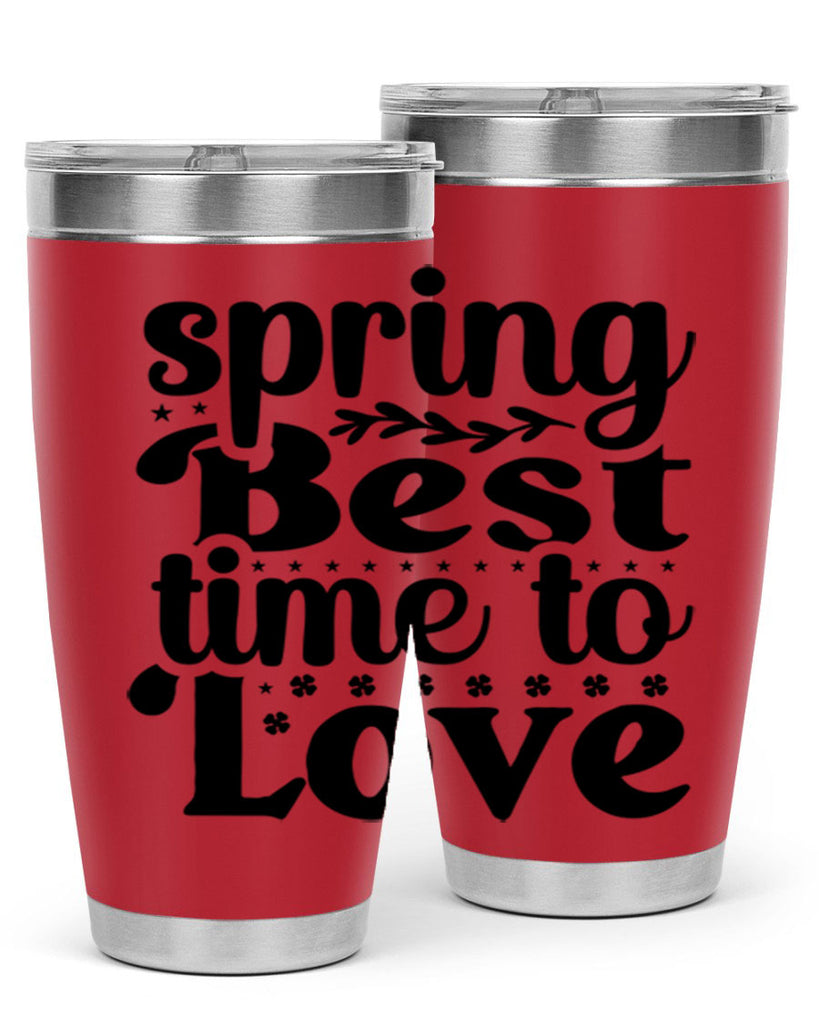 Spring Best Time To Love 410#- spring- Tumbler
