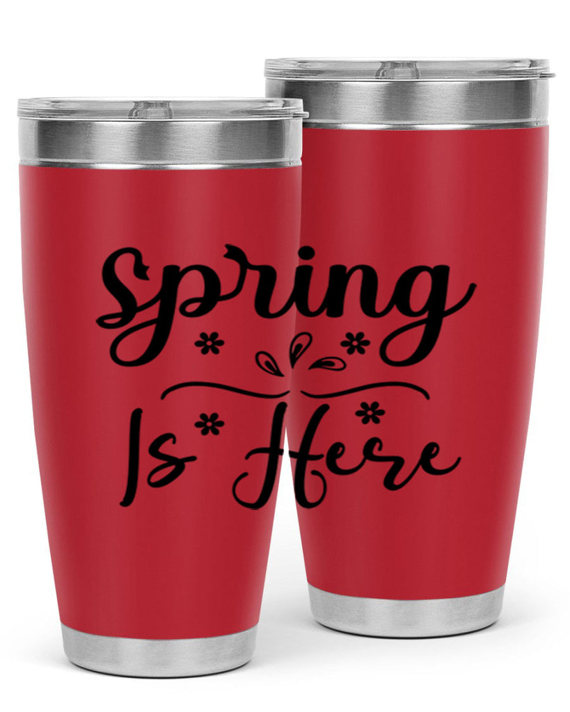 Spring Is Here, 443#- spring- Tumbler
