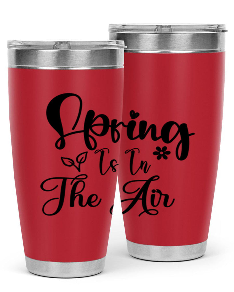 Spring Is In The Air 459#- spring- Tumbler