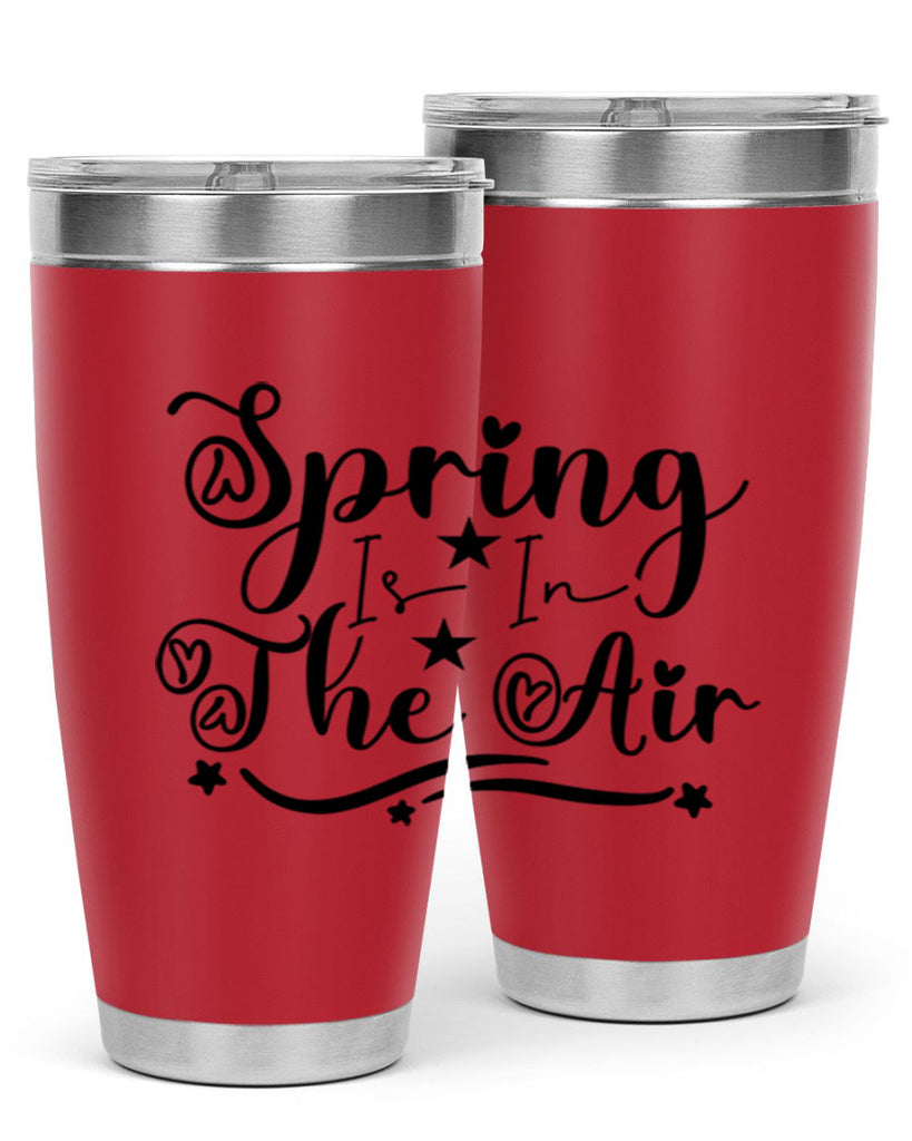 Spring Is In The Air 465#- spring- Tumbler