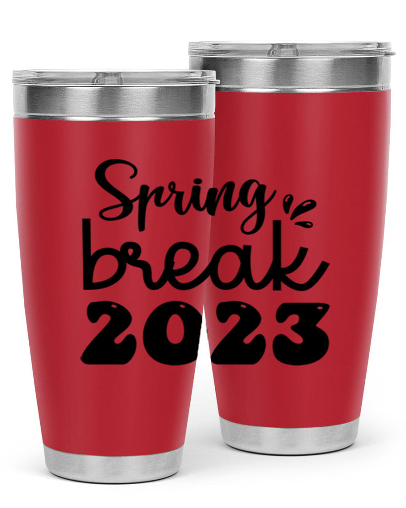 Spring break  483#- spring- Tumbler