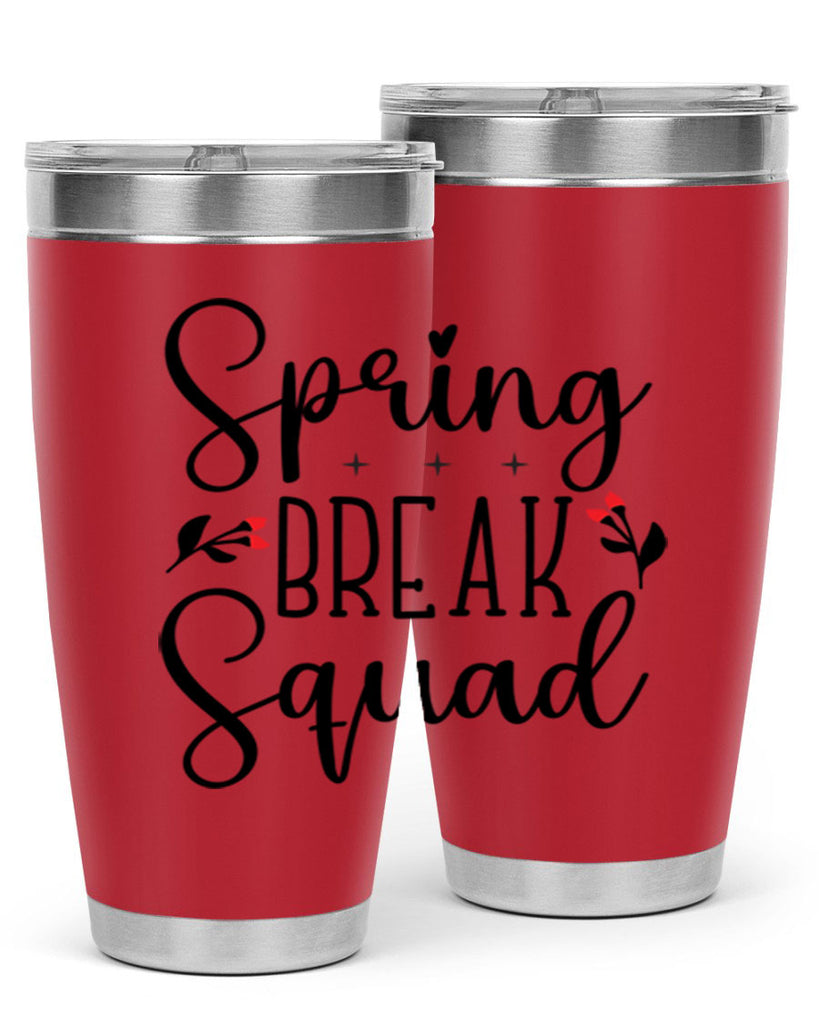 Spring break squad  485#- spring- Tumbler