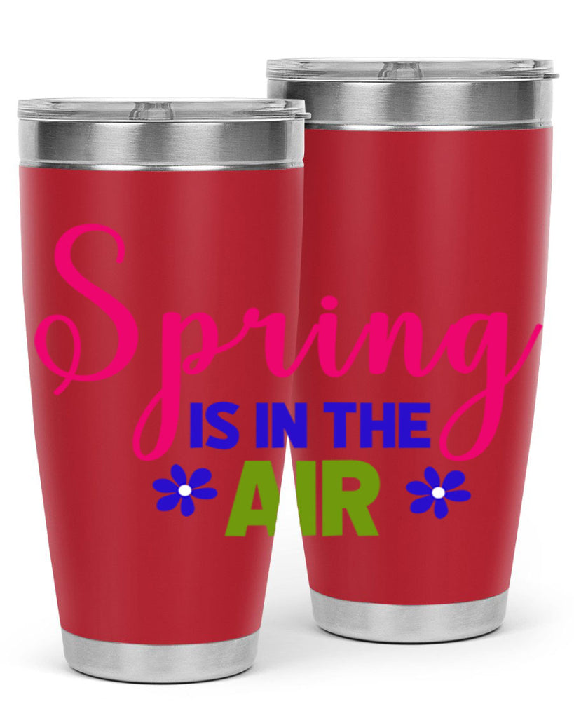 Spring is in the Air 468#- spring- Tumbler