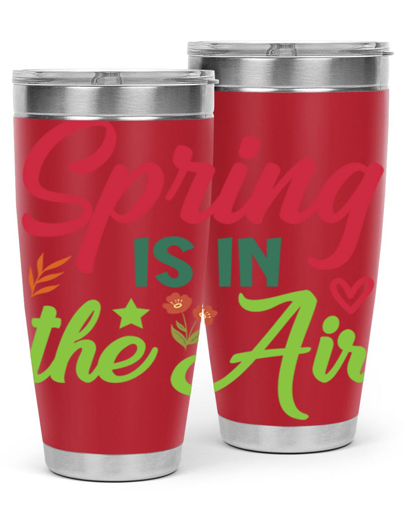 Spring is in the Air 503#- spring- Tumbler