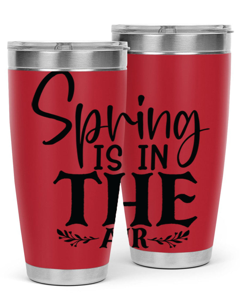 Spring is in the air 10#- spring- Tumbler