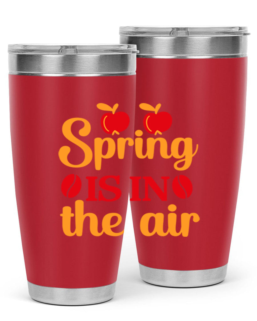 Spring is in the air 460#- spring- Tumbler